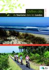 Les chiffres clés du tourisme dans les Landes 2010 - Edition 2011