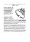 A Guide to Diamond Engagement Rings When Discount Shopping Online