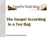 Object Lessons - The Gospel According to a Tea Bag