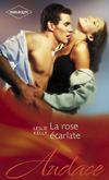 La rose écarlate, de Leslie Kelly (Editions Harlequin, Collection Audace)