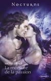 La morsure de la passion, de Michele Hauf (Editions Harlequin, Collection Nocturne)