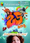 Futuroscope - Catalogue Groupes Scolaires 2012