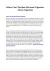 Where Can I Purchase Electronic Cigarettes - Buy E-Cigarettes