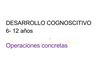 Desarrollo cognoscitivo 6 - 12 años