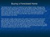 Buying a Foreclosed Home