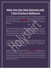 Make Your Own Style Statement with T Shirt Printing in Melbourne