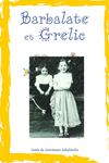Barbalate et Grelic, conte pour enfants de Marianne Scholinchx, chez Mots en Pages