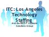 ITC- Los Angeles Technology Staffing