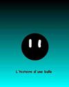 L'histoire d'une balle