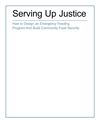 Serving Up Justice: How to Design an Emergency Feeding Program And Build Community Food Security