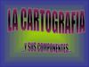 LA CARTOGRAFIA