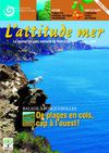 N°7. Automne 2011. L'attitude mer, le journal du parc national de Port-Cros. 