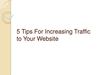 5 Tips For Increasing Traffic to Your Website