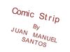 Comic Strip JUAN MANUEL