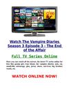 Watch The Vampire Diaries 3x3 Season 3 Episode 3 s03e03 - The End of the Affair