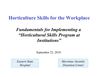 Horticulture Skills for the Workplace: Fundamentals for Implementing a Horticultural Skills Program at Institutions