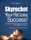 Skyrocket Fat Loss