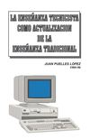 La enseñanza tecnicista como actualización de la enseñanza tradicional