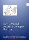 How to Use SEO Factors to Get Higher Rankings 