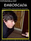 Emboscada - Fotonovela RVP