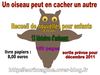Un oiseau peut en cacher un autre
