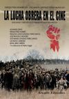 LA LUCHA OBRERA EN EL CINE. SINDICALISMO Y DERECHOS DE LOS TRABAJADORES EN LA GRAN PANTALLA