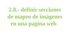 2.8.- definir secciones de mapso de imagenes en una pag. web