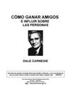 Cómo Ganar amigos e influir Sobre las Personas 