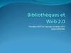 Bibliothèques et Web 2.0