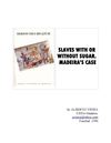 slaves with or without sugar. the madeira case