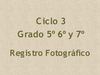 REGISTRO FOTOGRÁFICO CICLO 3