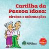 Cartilha da Pessoa Idosa: Direitos e Informações