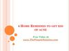 4 Home Remedies to get rid of acne