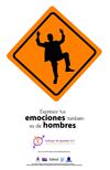 CAMPAÑA “MASCULINIDADES… POR UNA NUEVA FORMA DE SER HOMBRE” 2011