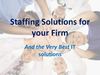 Staffing Solutions for your Firm