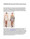 TRENDING NOW Spring 2012 White Cocktail Dresses