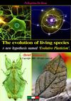 The evolution of living species. A new hypothesis named 'Evolutive Plasticism'. (Brief summary).