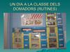 UN DIA EN LA CLASSE DELS DOMADORS
