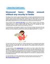 Unsecured loans – Obtain amount without any security to lender
