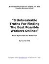 8-Unbreakable-Truths-For-Finding-The-Best-Possible-Workers-Online-Never-Again-Settle-For-Mediocrity!