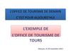 L'Office de tourisme de demain, c'est pour aujourd'hui - L'exemple de l'Office de Tourisme de Tours Val de Loir