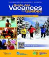 Guide des Vacances au Québec Hiver-Printemps 2012