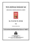 WAYNE DYER - Tus Zonas Magicas