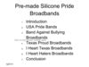 Pre-made Silicone Broadbands