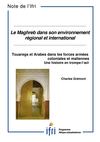 Touaregs et Arabes dans les forces armées coloniales et maliennes : une histoire en trompe-l'oeil