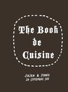 The Book de Cuisine - Julien & Jenny 2011