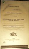 Correspondence Relative to a Meeting at Quebec of Delegates Appointed to Discuss the PROPOSED UNION OF THE BRITISH...