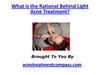 What is the Rational Behind Light Acne Treatment?