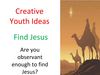 Find Jesus