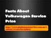 Facts About Volkswagen Service Price